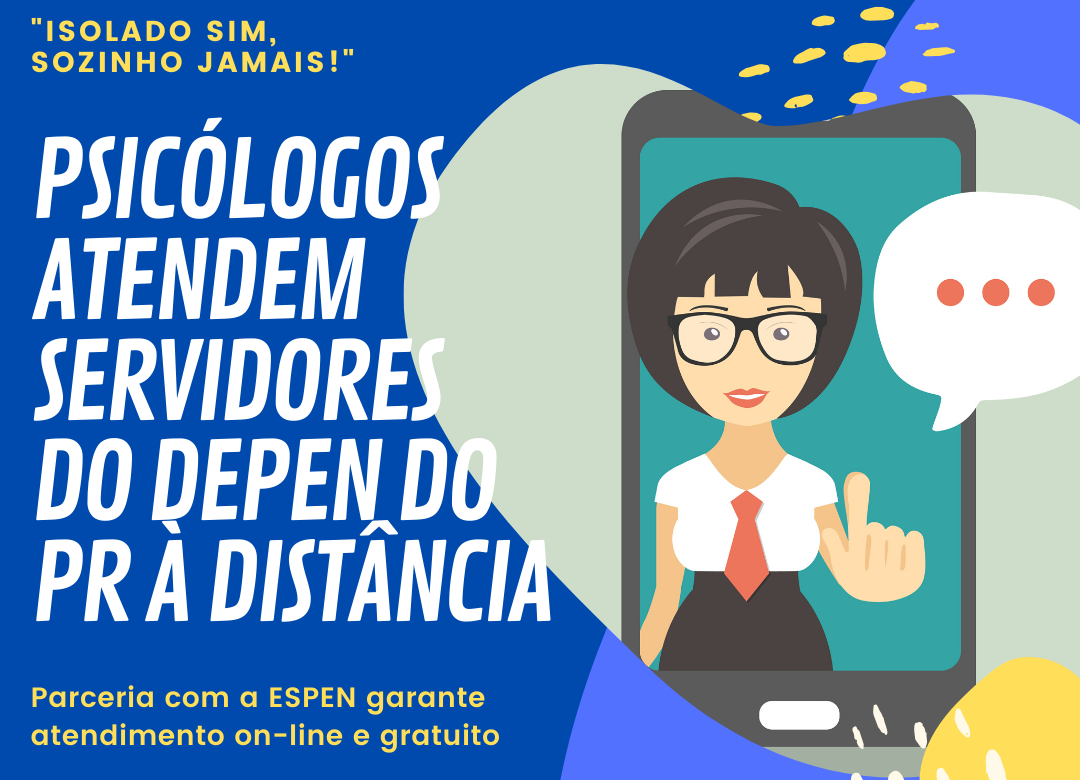 Psicólogos atendem servidores do Depen à distância