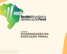 Pesquisa científica fortalece a Polícia Penal e contribui para a execução penal no Brasil