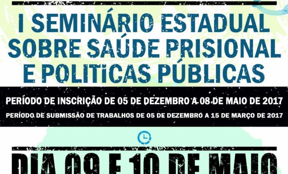 PAUTA DIAS 9 E 10 – PARANÁ FAZ SEMINÁRIO ESTADUAL SOBRE SAÚDE PRISIONAL E POLÍTICAS PÚBLICAS