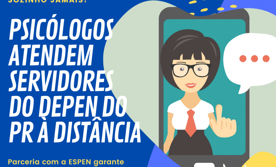 Psicólogos atendem servidores do Depen à distância