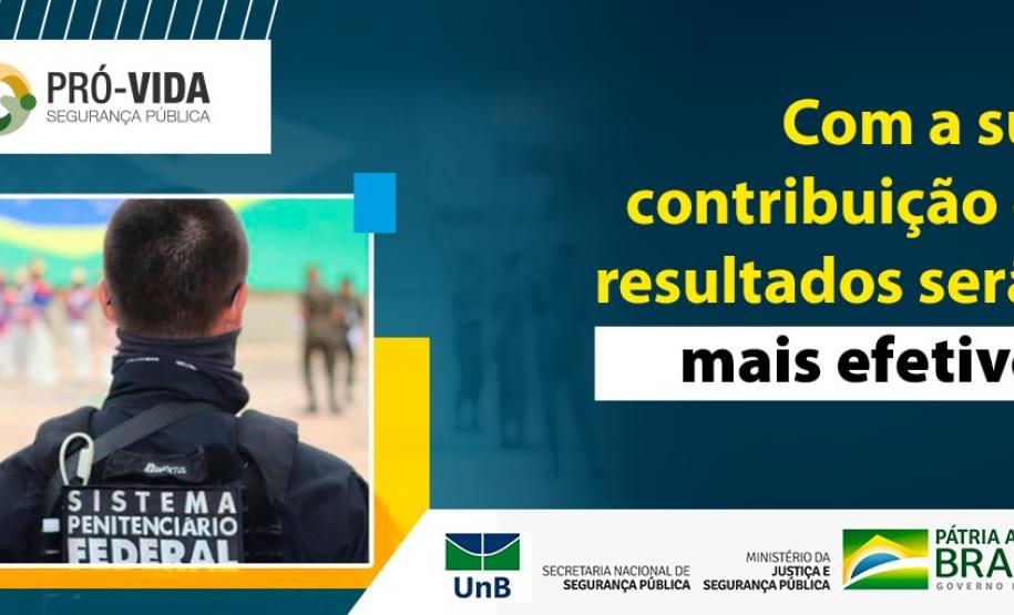 Atenção, servidor: prazo de Pesquisa Nacional sobre a Valorização do Profissional da Segurança Pública encerra em 15 dias